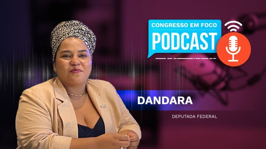 Em sua participação no Congresso em Foco Podcast, a deputada Dandara conta os bastidores e os desafios na relatoria da nova lei de cotas.